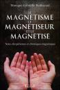 Le Magnetisme, Le Magnetiseur Et Le Magnetise - Preview