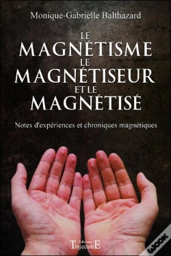 Capa do artigo Le Magnetisme, Le Magnetiseur Et Le Magnetise