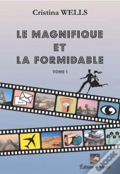 Le Magnifique Et La Formidable T.1
