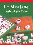 Le Mahjong - Regle Et Pratique