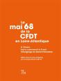 Le Mai 1968 De La C.F.D.T. En Loire-Atlantique - Preview