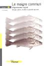 Le Maigre Commun (Argyrosomus Regius) ; Biologie, Peche, Marche Et Potentiel Aquacole - Preview