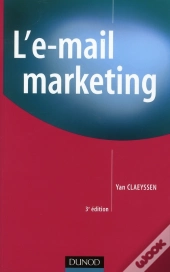 L'E-Mail Marketing (3e Édition)