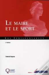Le Maire Et Le Sport (3e Édition)