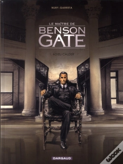 Capa do artigo Le Maître De Benson Gate Tome 1 : Adieu Calder