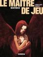 Le Maître De Jeu Tome 3 : Matrice - Preview
