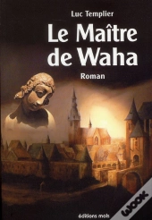 Le Maitre De Waha