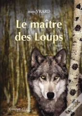 Le Maître Des Loups