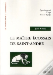 Capa do artigo Le Maître Écossais De Saint-André ; Quatrième Grade Du Rite Ecossais Tectifié