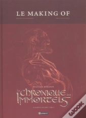 Le Making-Of De La Chronique Des Immortels T.1 ; Au Bord Du Gouffre