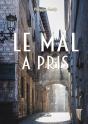 Le Mal A Pris - Preview