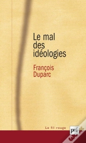 Le Mal Des Idéologies