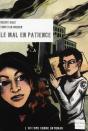 Le Mal En Patience - Preview