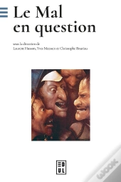 Le Mal En Question