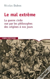 Capa do artigo Le Mal Extrême ; La Guerre Civile Vue Par Les Philosophes