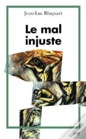 Le Mal Injuste