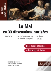 Capa do artigo Le Mal ; Prépas Scientifiques : Nouvelle Question En 30 Dissertations Corrigées