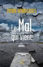 Le Mal Qui Vient - Preview