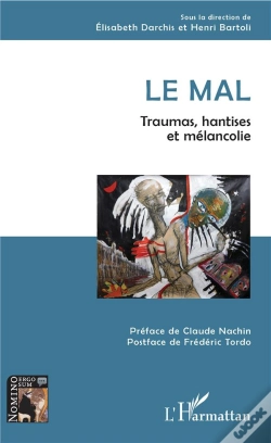 Capa do artigo Le Mal ; Traumas, Hantises Et Mélancolie