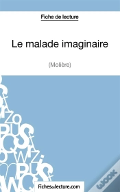 Capa do artigo Le Malade Imaginaire De Molière : Analyse Complète De L