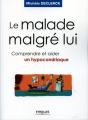 Le Malade Malgré Lui : Comprendre Et Aider Un Hypocondriaque - Preview