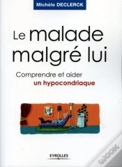 Capa do artigo Le Malade Malgré Lui : Comprendre Et Aider Un Hypocondriaque
