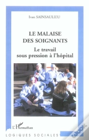 Capa do artigo Le Malaise Des Soignants ; Le Travail Sous Pression A L