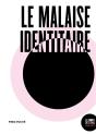 Le Malaise Identitaire - Preview