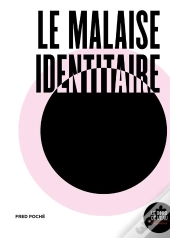 Le Malaise Identitaire