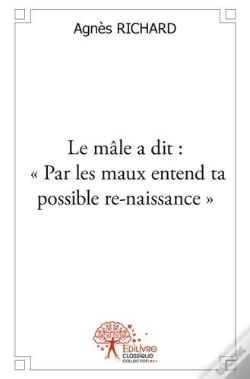 Capa do artigo Le Male A Dit : - Par Les Maux Entend Ta Possible Re-Naissance -