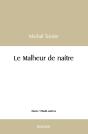 Le Malheur De Naître - Preview