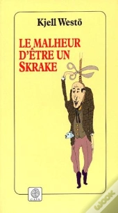 Le Malheur D'Etre Un Skrake