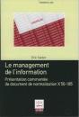 Le Management De L'Information ; Une Presentation Commentee Du Document De Normalisation X 50185 - Preview