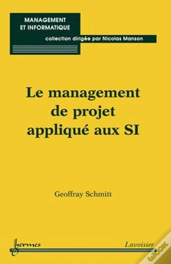 Capa do artigo Le Management De Projet Applique Aux Si Collection Management Et Informatique