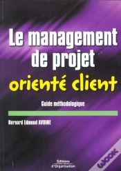 Capa do artigo Le Management De Projet Oriente Client