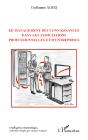Le Management Des Connaissances Dans Les Associations Professionnelles Et D'Entreprises - Preview