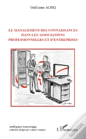 Le Management Des Connaissances Dans Les Associations Professionnelles Et D'Entreprises