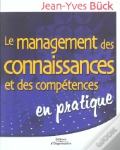 Le Management Des Connaissances Et Des Competences En  Pratique