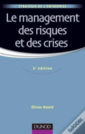 Le Management Des Risques Et Des Crises (3e Édition)