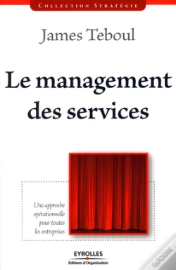 Capa do artigo Le Management Des Services. Une Approche Opérationnelle Pour Toutes Les Entreprises