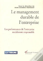Le Management Durable De L'Entreprise ; Les Performances De L'Entreprise Socialement Responsable