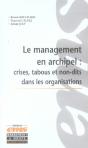 Le Management En Archipel : Crises, Tabous Et Non-Dits Dans Les Organisations - Preview