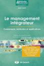 Le Management Intégrateur ; Fondements, Méthodes Et Applications - Preview