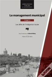 Le Management Municipal Tome 2 ; Les Défis De L'Intégration Locale