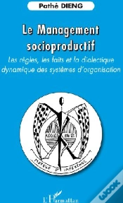 Capa do artigo Le Management Socioproductif ; Les Règles, Les Faits Et La Dialectique Dynamique Des Systèmes D