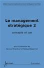 Le Management Stratégique 2 : Concepts Et Cas : Concepts Et Cas - Preview