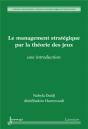 Le Management Stratégique Par La Théorie Des Jeux : Une Introduction : Une Introduction - Preview
