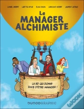 Le Manager Alchimiste : La Bd Qui Donne Envie D'Être Manager !