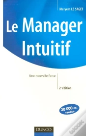 Capa do artigo Le Manager Intuitif ; Une Nouvelle Force (2e Edition)