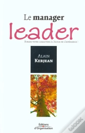 Capa do artigo Le Manager Leader ; Forgez Votre Caractere A L